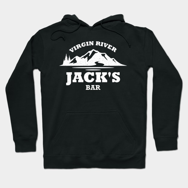 Jack's Bar, Virgin River Hoodie by Seaside Designs